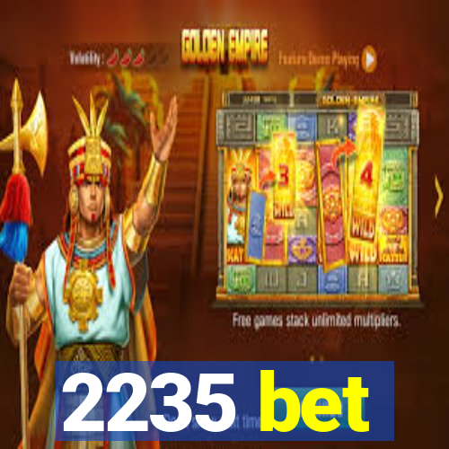 2235 bet